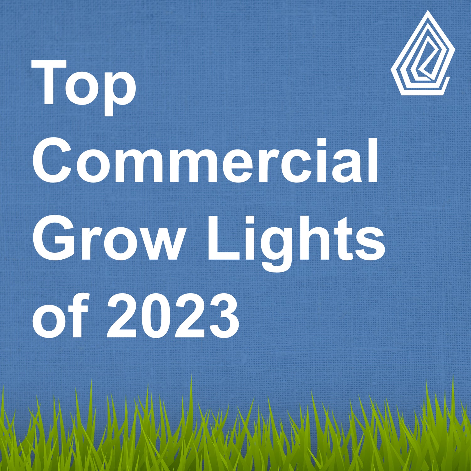Top Commercial Grow Lights of 2023